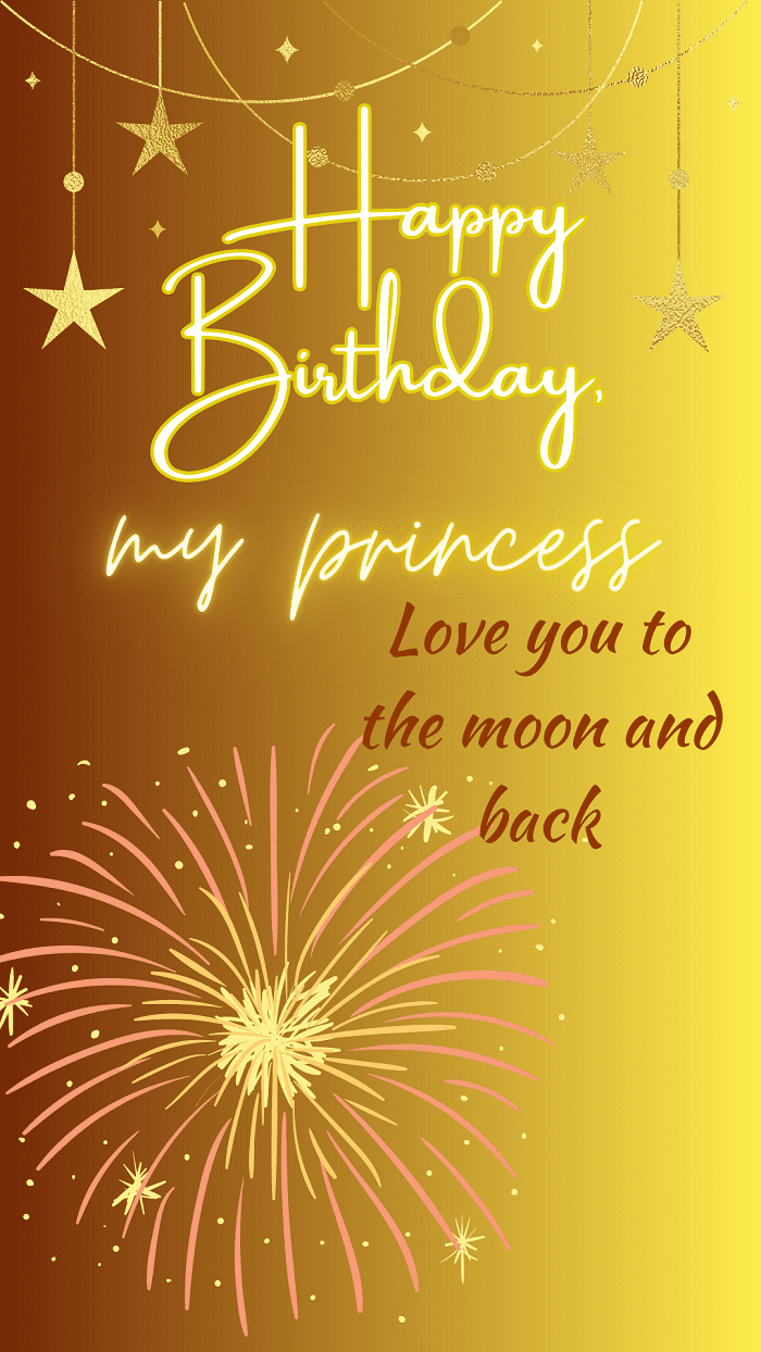 Happy Birthday, my Princess. Birthday Wishes and Images for Girlfriend - Moonzori Wishes