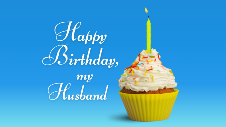 Happy Birthday, my Husband! Birthday Wishes and Greetings for Husband - Moonzori